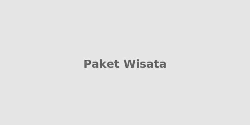 Paket Wisata